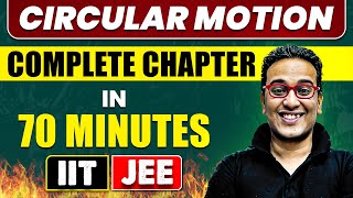 CIRCULAR MOTION in 70 Minutes  Full Chapter Revision  Class 11th JEE [upl. by Reve395]