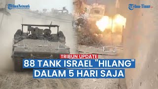 🔴 Kerugian Besar Israel 88 Tank Hilang dalam 5 Hari Pertempuran Darat Gaza [upl. by Barna]