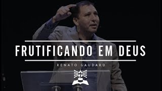 Frutificando em Deus  Renato Gaudard  Domingo Noite 14102018 [upl. by Ania724]