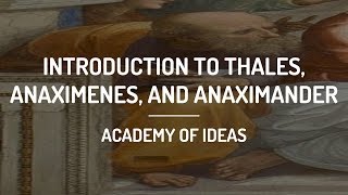 Introduction to Thales Anaximenes and Anaximander [upl. by Annmarie285]