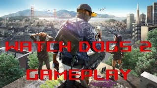 Watch Dogs 2 Gameplay  ROG [upl. by Nicolau94]