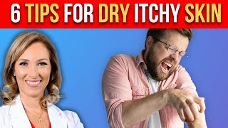 6 Tips for Dry Itchy Skin  Dr Janine [upl. by Ludovick]