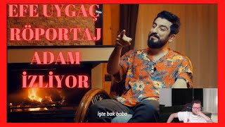 EFE UYGAÇ RÖPORTAJ ADAM İZLİYOR ZENGİNLİKFAKİRLİK [upl. by Ijan]