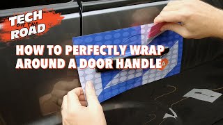 How to Perfectly Wrap Around a Door Handle  Tech On The Road  Arlon Graphics [upl. by Enitsyrk]