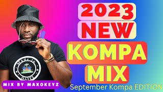 KOMPA GOUYAD MIX 2023  September New KOMPA EDITION  BY MAXOKEYZ [upl. by Malloy]