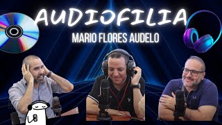 Audiofilia  Mario Flores Audelo [upl. by Rojam307]