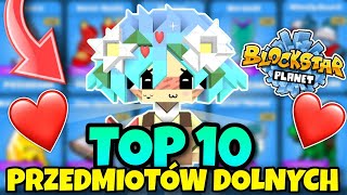 TOP 10 PRZEDMIOTÓW DOLNYCH na BlockStarPlanet 😍 [upl. by Clover]