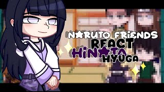 •Naruto Friends React to Hinata Hyuga•×🇧🇷🇺🇲🇪🇦🇯🇵 [upl. by Devinna]