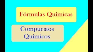 Compuestos químicos y Fórmulas químicas [upl. by Lyrehc531]