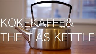 Kokekaffe and the Tias Kettle [upl. by Kora]