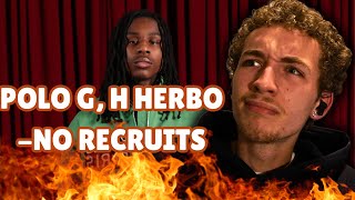 THEY WENT CRAZY  Polo G G Herbo  No Recruits REACTION [upl. by Starr228]