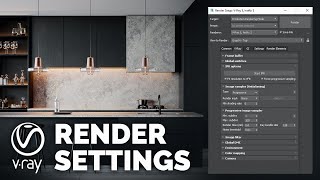 VRay Render Settings Explained  Learn it once and for all [upl. by Ahoufe]