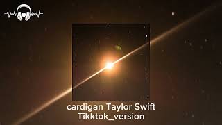 cardiganTaylorswift tiktok version music musik taylorswift taylorsversion [upl. by Hymie]