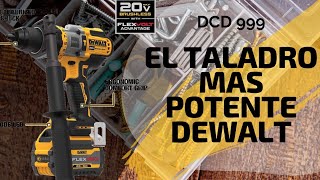 EL TALADRO MÁS POTENTE DEWALT  DCD 999 [upl. by Imij]