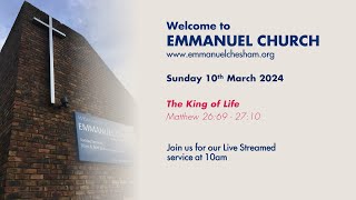 10th March 2024  Emmanuel Chesham 10am Service [upl. by Furgeson477]