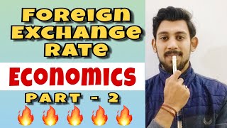 Foreign exchange rate  macroeconomics  Class 12  part  2 [upl. by Eeliram511]