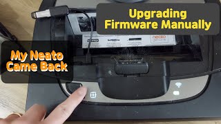 Neato D7 fixing WIFI and Power Errors How to update firmware manually [upl. by Daraj]