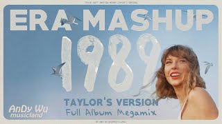 TAYLOR SWIFT 1989 ERA MASHUP Taylors Version 223 SONGS MEGAMIX by AnDy Wu [upl. by Errick132]