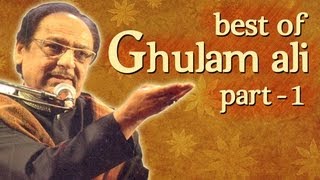 Best Of Ghulam Ali Songs  Part 1  Hit Ghazal Collection [upl. by Adnaloy489]