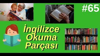 65 Reading Text 1 İngilizce Okuma Parçası 1 [upl. by Aicenek427]