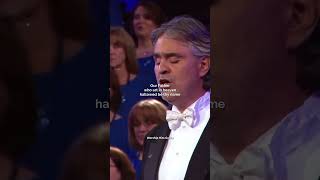 The Lords Prayer  Andrea Bocelli ft Terbenacle Choir [upl. by Yxor]