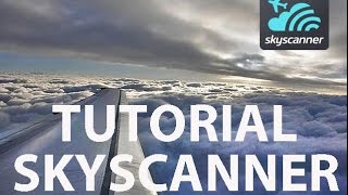 Skyscanner cómo buscar vuelos baratos [upl. by Disario495]