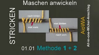 STRICKEN  0101 – Maschen anwickeln – Methode 1 und 2 [upl. by Idette]