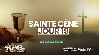 Moment de la Sainte Cène jour 19  40 JOURS DE JEÛNE ET PRIÈRES  Pst Darius Kouassi l 27092024 [upl. by Roanna]