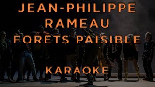 JeanPhilippe Rameau  Forêts paisibles • KARAOKE [upl. by Edora]