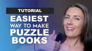 Easiest Way To Make Puzzle Books To Sell On Amazon KDP  Fast amp Easy Tutorial For Beginners [upl. by Joiner]