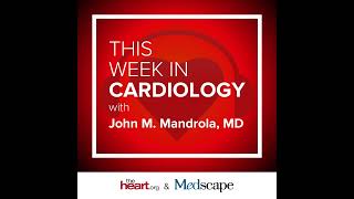 Sep 17 2021 This Week in Cardiology Podcast [upl. by Amias]