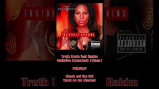 Truth Hurts feat Rakim  Addictive Extended Clean shorts [upl. by Swihart]