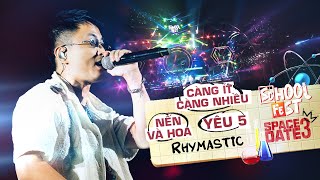 Rhymastic  Yêu 5 Nến Và Hoa Càng Ít Càng Nhiều  School Fest  Space Date 3 Live Performance [upl. by Yrogerg451]