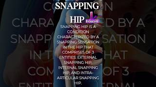 SNAPPING HIP SYNDROME knowledge [upl. by Mercado]