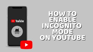 How To ENABLE or DISABLE Incognito Mode on YouTube [upl. by Casanova]