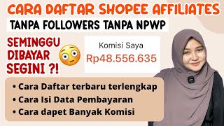 TUTORIAL DAFTAR SHOPEE AFFILIATE TANPA NPWP TANPA FOLLOWERS LANGSUNG DITERIMA  TERBARU 2024 [upl. by Ennovart521]