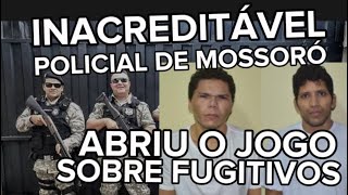 EXCLUSIVO POLICIAL DE MOSSORÃ“ CHOCA POPULAÃ‡ÃƒO E REVELA VERDADE SOBRE FORÃ‡A NACIONAL [upl. by Sedruol262]