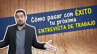 ¿Cómo pasar una ENTREVISTA DE TRABAJO 💪 Consejos para tener éxito en una entrevista laboral [upl. by Aynotahs]