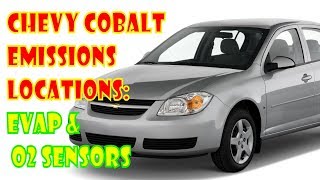 Chevy Cobalt Emissions  smog locations Evap canister Purge O2 sensors amp MAP sensor [upl. by Royal]