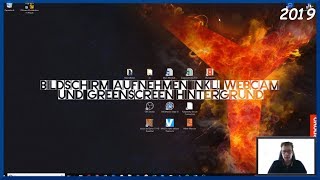 Bildschirm aufnehmen mit Ton Windows PC inkl Webcam und GreensScreen Hintergrund  Deutsch  2019 [upl. by Batsheva]