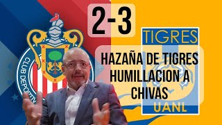 🚨 ¡HAZAÑA TIGRES CAMPEÓN Y ADEMÁS HUMILLA A CHIVAS EN SU CASA 🚨 [upl. by Adkins]