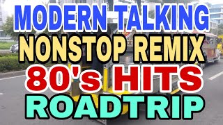 1k MODERN TALKING  NONSTOP REMIX  80S HITS  ROADTRIP [upl. by Baum]