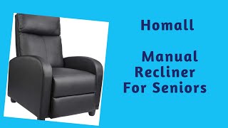 Homall Manual Recliner For Seniors [upl. by Okwu]