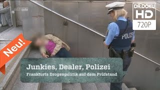 Junkies Dealer Polizei  Frankfurt am Main Doku2017ᴴᴰ [upl. by Marian]