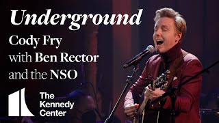 quotUndergroundquot  Cody Fry with Ben Rector and the National Symphony Orchestra [upl. by Cresida]