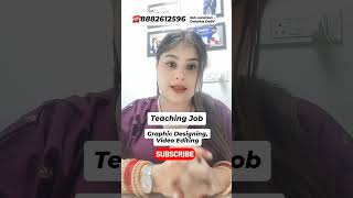 Teaching Job in Delhi NCR  Graphic Designing Jobs near me Video Editing Jobs near me job jobs [upl. by Kauffmann]