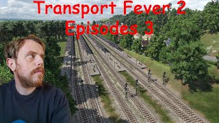 Transport Fever 2 LP8 épisode 3 direction le Havre [upl. by Emya]