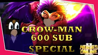 Heroes Online 2 Celebrating 600 Subscribers With Crowman [upl. by Ecnarrat463]