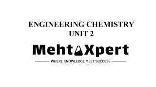 Engineering Chemistry  Unit 2 Notes [upl. by Patrich286]