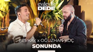 Sonunda Akustik  Oğuzhan Koç amp Berkay  Evdeyiz Dede [upl. by Zetta]